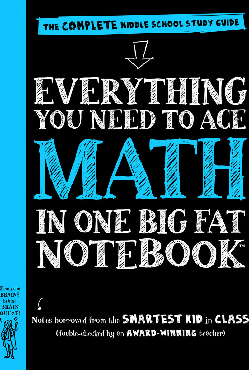 Everything You Need to Ace Math in One Big Fat Notebook: The Complete Middle School Study Guide