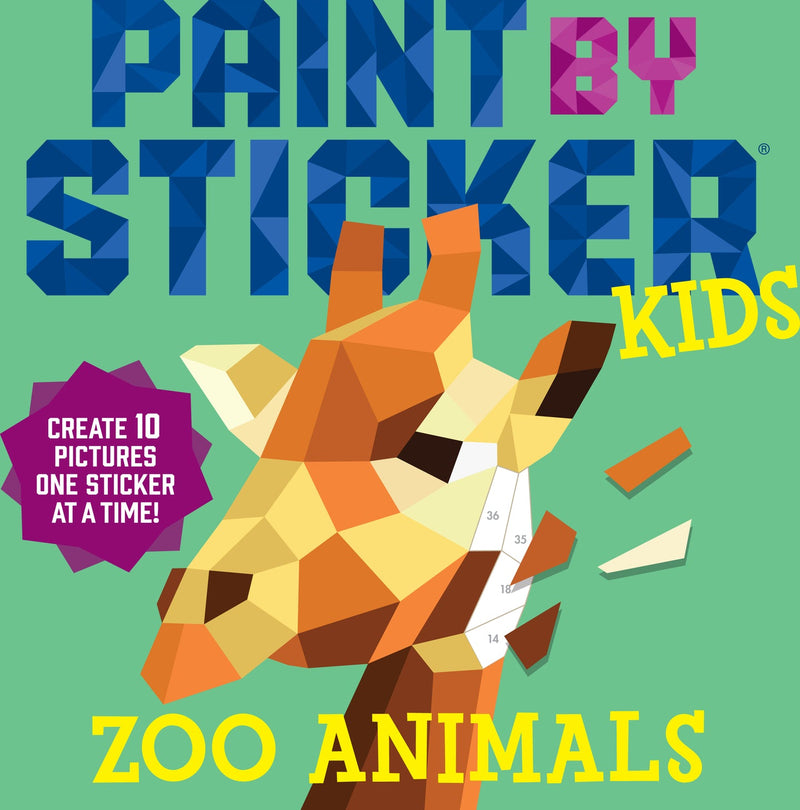 Paint by Sticker Kids: Zoo Animals: Create 10 Pictures One Sticker at a Time!