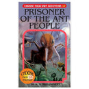 Prisoner of the Ant People