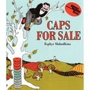 Caps for Sale: A Tale of a Peddler, Some Monkeys and Their Monkey Business