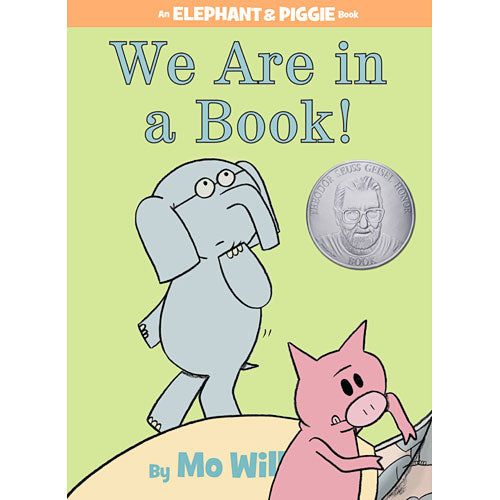 We Are in a Book! (An Elephant and Piggie Book)