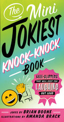 The Mini Jokiest Knock-Knock Book: Knee-Slappers That Will Keep You Laughing Out Loud