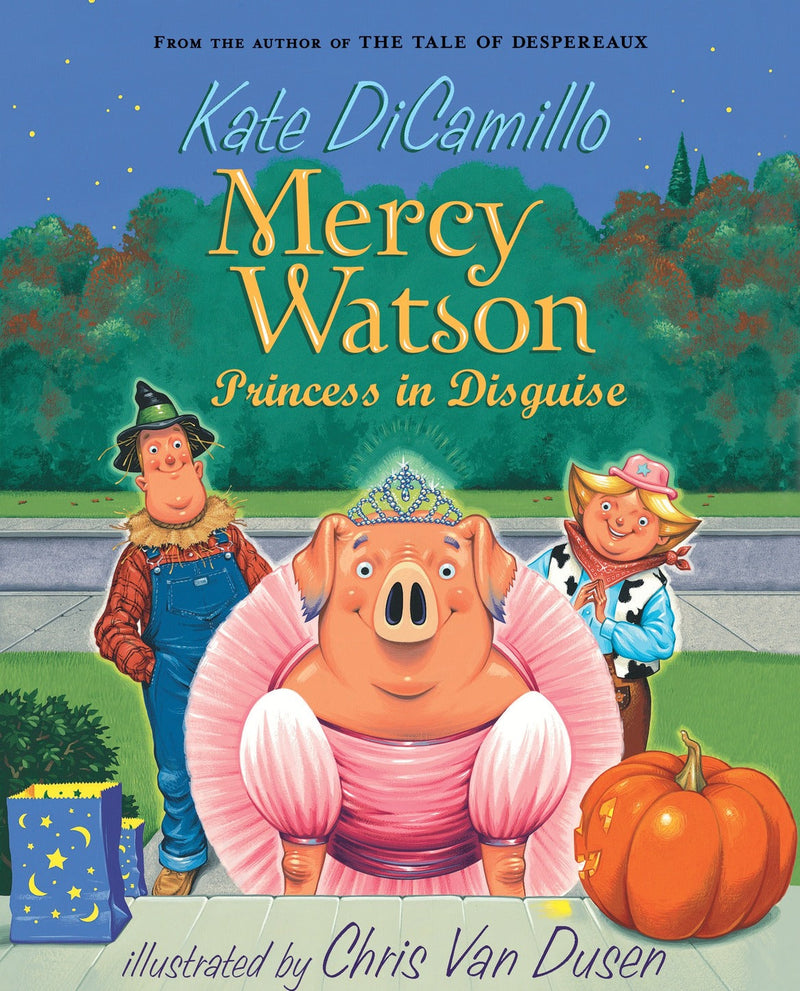 Mercy Watson: Princess in Disguise