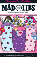 Sleepover Party Mad Libs: World's Greatest Word Game