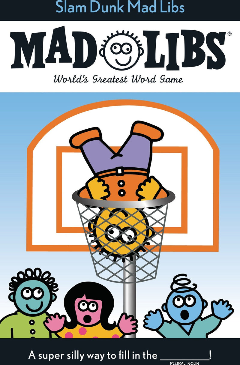 Slam Dunk Mad Libs: World's Greatest Word Game