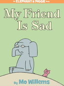 My Friend is Sad-An Elephant and Piggie Book