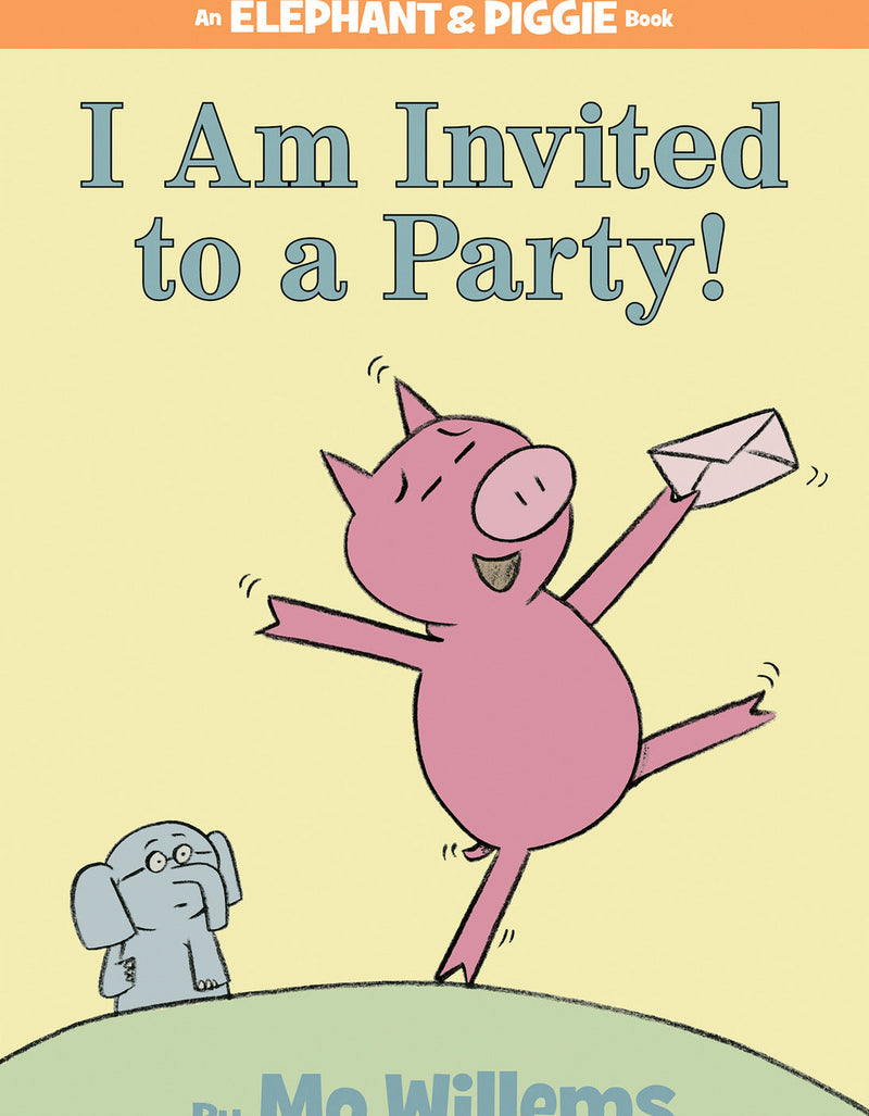 I Am Invited to a Party!-An Elephant and Piggie Book