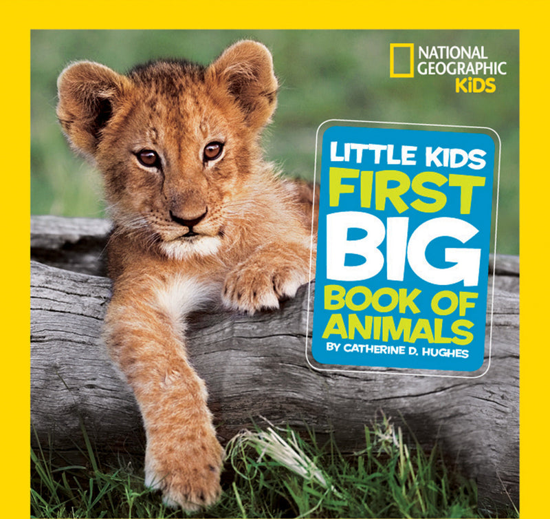 National Geographic Little Kids First Big Book of Animals