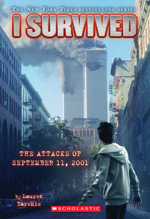 I Survived the Attacks of September 11th, 2001 (I Survived