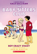 Boy-Crazy Stacey (The Baby-Sitters Club Graphic Novel