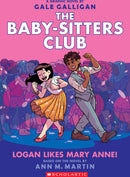 Logan Likes Mary Anne! (The Baby-Sitters Club Graphic Novel
