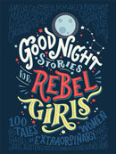 Good Night Stories for Rebel Girls