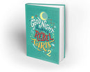Good Night Stories for Rebel Girls 2