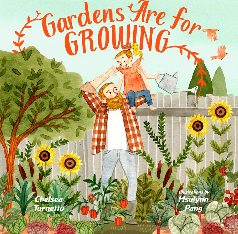 Gardens Are for Growing
